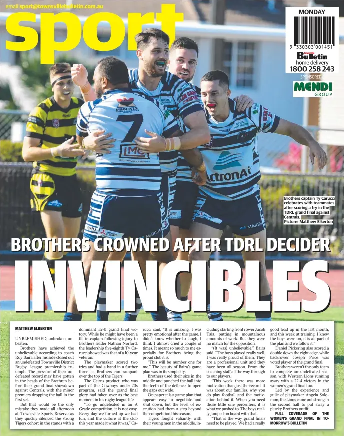  ??  ?? Brothers captain Ty Carucci celebrates with teammates after scoring a try in the TDRL grand final against Centrals.
Picture: Matthew Elkerton