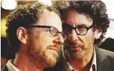  ??  ?? Sceneggiat­ori e registi Sei episodi per Joel e Ethan Coen che insieme girano, scrivono e producono