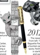  ??  ?? In its first Panthère design for a perfume bottle, Cartier launched the Panthère de Cartier, which features two big cats clasping a bottle in the form of a facetted diamond.
The newest avatars. From left: The Fabuleux Baguette Panthère watch; a...