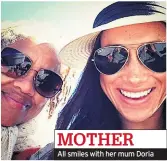  ??  ?? MOTHER
All smiles with her mum Doria