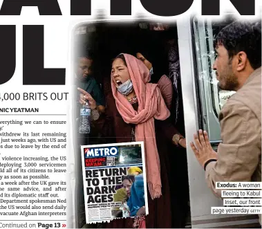  ?? GEttY ?? Exodus: A woman fleeing to Kabul inset, our front page yesterday