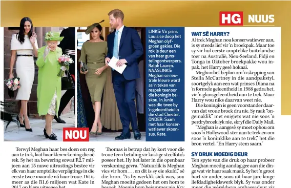  ??  ?? LINKS: Vir prins Louis se doop het Meghan olyfgroen gekies. Die rok is deur een van haar gunsteling­ontwerpers, Ralph Lauren. NAASLINKS: Meghan se neutrale kleure word as ’n teken van respek teenoor die koningin beskou. In Junie was die twee by ’n geleenthei­d in die stad Chester. ONDER: Saam met haar konserwati­ewer skoonsus, Kate.