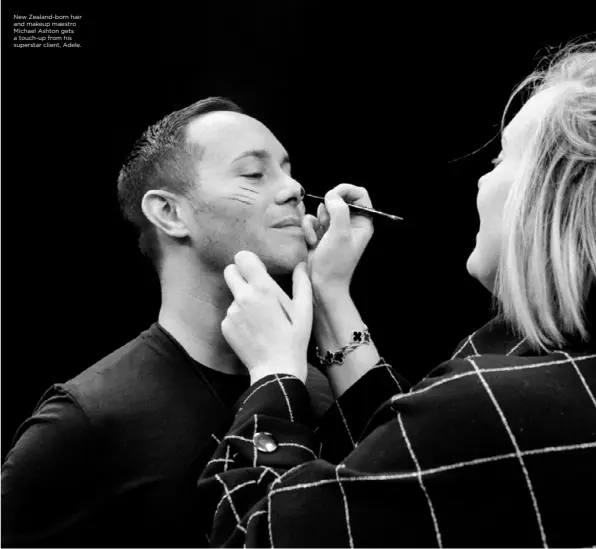  ??  ?? New Zealand-born hair and makeup maestro Michael Ashton gets a touch-up from his superstar client, Adele.