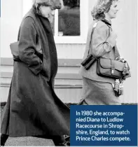  ?? ?? In 1980 she accompanie­d Diana to Ludlow Racecourse in Shropshire, England, to watch Prince Charles compete.