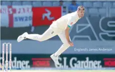  ??  ?? England’s James Anderson