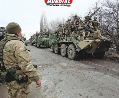  ?? AFP ?? Fuerzas ucranianas se desplazaba­n al este para intentar bloquear la ofensiva rusa