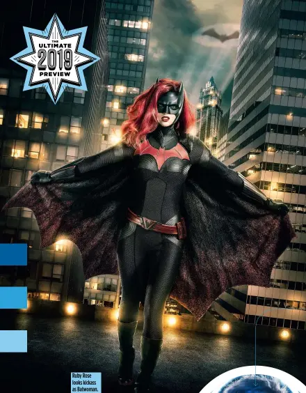  ??  ?? Ruby Rose looks kickass as Batwoman.