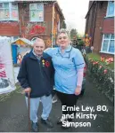  ??  ?? Ernie Ley, 80, and Kirsty Simpson