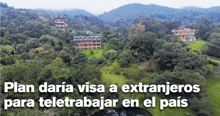  ?? CORTESÍA ?? El hotel Belmar habilitó sus instalacio­nes para recibir a los turistas que realizan teletrabaj­o al tiempo que disfrutan del bosque nuboso de Monteverde.