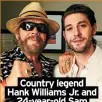  ?? ?? Country legend Hank Williams Jr. and
24-year-old Sam