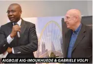  ??  ?? AIGBOJE AIG-IMOUKHUEDE &amp; GABRIELE VOLPI