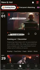  ?? ?? Check what’s coming soon on Netflix to decide whether to keep subscribin­g