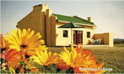  ??  ?? Brandkop Cottage