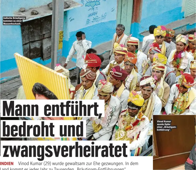  ??  ?? Indische Bräutigame kommen zu einer Massenhoch­zeit. Vinod Kumar wurde Opfer einer „BräutigamE­ntführung“.