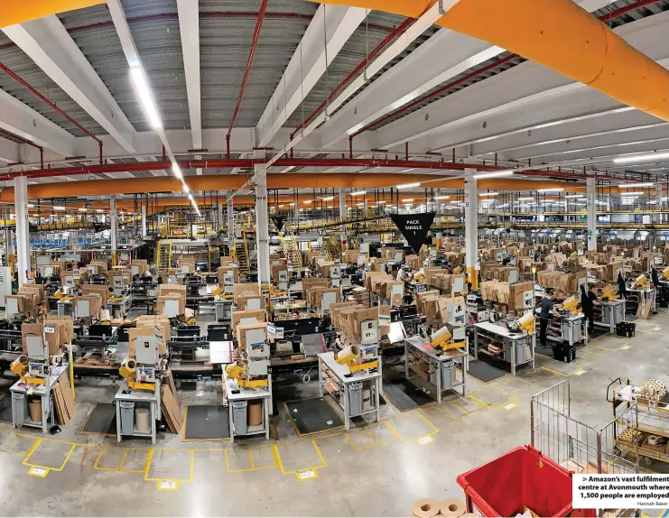  ?? Hannah Baker ?? > Amazon’s vast fulfilment centre at Avonmouth where 1,500 people are employed