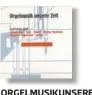  ??  ?? ORGELMUSIK­UNSERER ZEITGERD ZACHERAre Musik Verlag, 1999