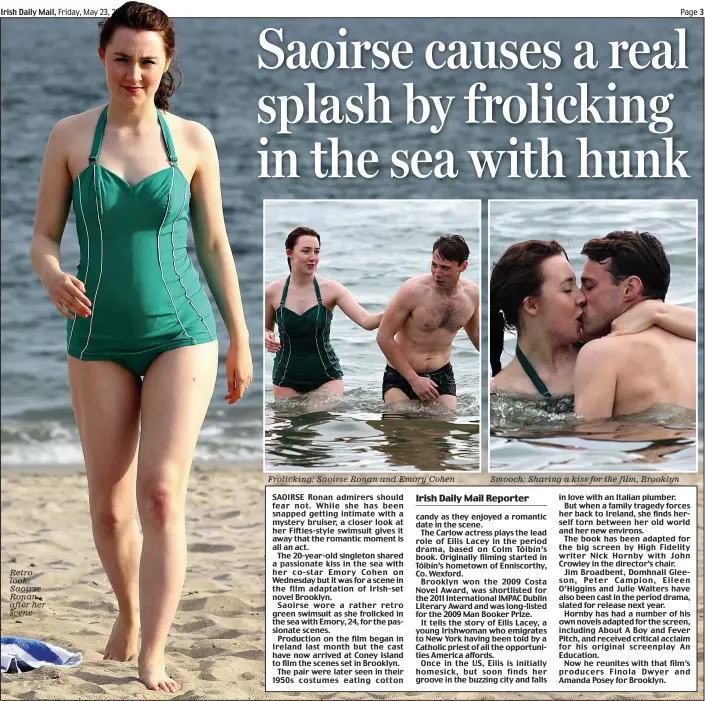 Saoirse causes a real splash by frolicking in the sea with hunk