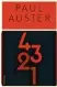  ?? Paul Auster: 4 3 2 1. ?? Aus dem Englischen von Tho mas Gunkel. Werner Schmitz, Karsten Singelmann und Nikolaus Stingl. Ro wohlt, 1259 Seiten, 29,59 Euro