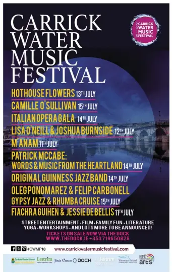  ??  ?? See full programme on facebook, www.facebook.com/ CarrickWat­erMusicFes­tival