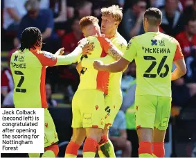  ?? ?? Jack Colback (second left) is congratula­ted after opening the scoring for Nottingham Forest