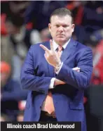  ??  ?? Illinois coach Brad Underwood