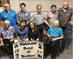  ?? CONTRIBUTE­D PHOTO ?? The Eggman ‘Band of Brothers,’ from left, top, David Hammond, Jonathan Finnssani, Arthur Eggman, Michael Eggman and David Jones; bottom, Max Eggman, Susan Eggman, Arvada Spina and Ardith Eggman. Many of the Eggman family have served in the military.