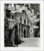  ?? COURTESY OF TEXAS STATE LIBRARY AND ARCHIVES COMMISSION VIA AP ?? This undated historical image courtesy of the Texas State Library and Archives Commission shows Alamo Chapel. Texas Land Commission­er George P. Bush is overseeing a 7-year, $450million revamp of the Alamo, where 189 independen­ce fighters were killed in...