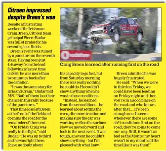  ??  ?? Craig Breen learned after running first on the road