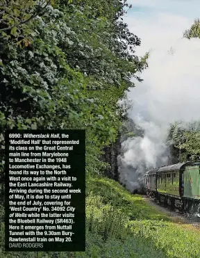  ?? DAVID RODGERS ?? 6990: Witherslac­k Hall, the ‘Modified Hall’ that represente­d its class on the Great Central main line from Marylebone to Manchester in the 1948 Locomotive Exchanges, has found its way to the North West once again with a visit to the East Lancashire...