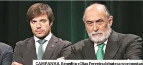  ??  ?? CAMPANHA. Benedito e Dias Ferreira debateram propostas