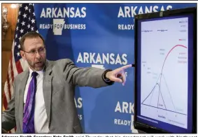  ?? (Arkansas Democrat-Gazette/Staton Breidentha­l) ?? Arkansas Health Secretary Nate Smith said Thursday that his department will work with Northwest Arkansas hospitals to ensure patients have access to testing, “but we also want to make sure the hospitals are able to use their resources to take care of the sick patients that they have that are under their care.”