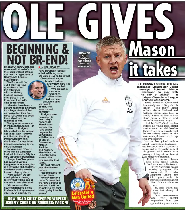  ?? NEIL MOXLEY ?? SHOW OF FAITH: Solskjaer has put his trust in youngsters
