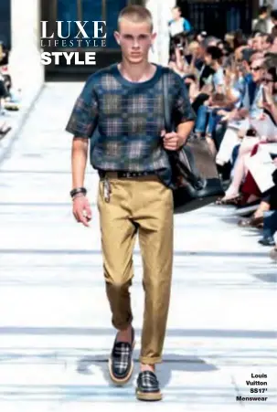  ??  ?? Louis Vuitton SS17’ Menswear