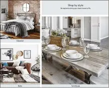  ?? WALMART VIA ASSOCIATED PRESS ?? Walmart’s online home shopping experience will let shoppers discover items based on their style. It also will offer design tips that will help shoppers pull items together.