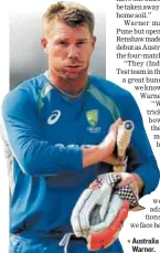  ??  ?? Australia opener David Warner.