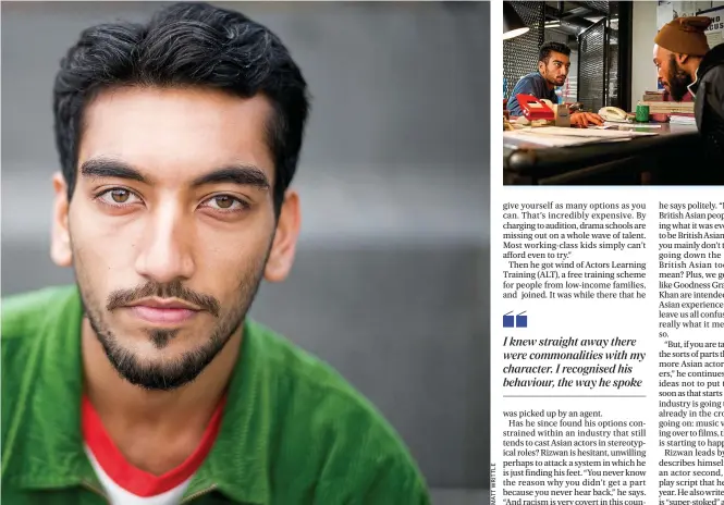  ??  ?? Rising star: Nabhaan Rizwan, main image. As Raza with Sal (Arinzé Kene) in Informer, left