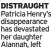  ?? ?? DISTRAUGHT Patricia Henry’s disappeara­nce has devastated her daughter Alannah, left