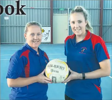  ??  ?? TAKING CHARGE: Rupanyup netball coaches Jenni Downer, left and Kayla Woods.