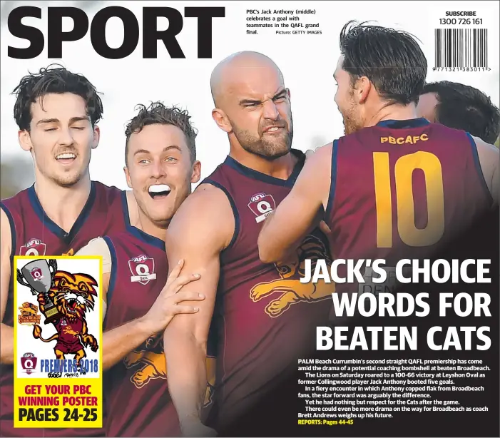  ?? Picture: GETTY IMAGES ?? PBC’s Jack Anthony (middle) celebrates a goal with teammates in the QAFL grand final.