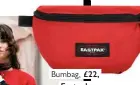  ??  ?? Bumbag, £22, Eastpak (eastpak.com)