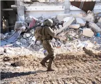  ?? (IDF) ?? AN IDF soldier operates in Khan Yunis yesterday.