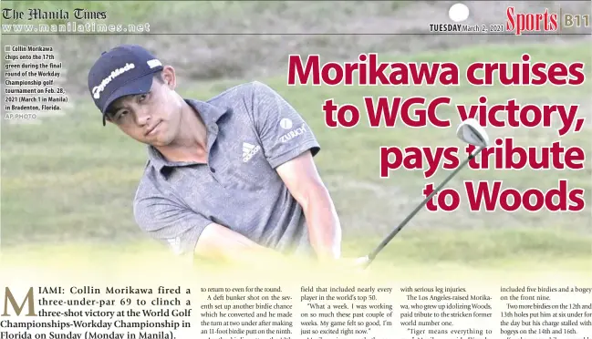  ?? AP PHOTO ?? Collin Morikawa chips onto the 17th green during the final round of the Workday Championsh­ip golf tournament on Feb. 28, 2021 (March 1 in Manila) in Bradenton, Florida.