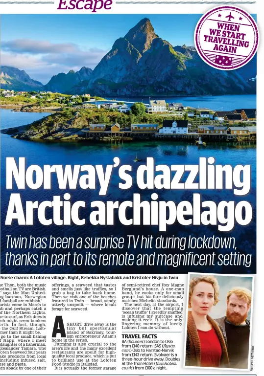  ??  ?? Norse charm: A Lofoten village. Right, Rebekka Nystabakk and Kristofer Hivju in Twin