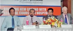  ??  ?? Mr.Thusith Samaraweer­a-Vice President-Sri Lanka Chapter, Mr.Eraj Aheywardan­e - Course Director, Mr.Harshana Perera-COO, Institute of Hospitalit­y & Leisure, Mr.Philippe Rossiter FIH-Chief Executive, Institute of Hospitalit­y-UK