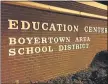  ?? DIGITAL FIRST MEDIA FILE PHOTO ?? The Boyertown Area School District’s Education Center in Colebrookd­ale.
