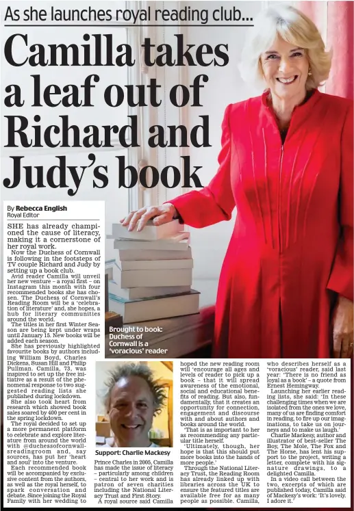  ??  ?? Brought to book: Duchess of Cornwall is a ‘voracious’ reader
Support: Charlie Mackesy