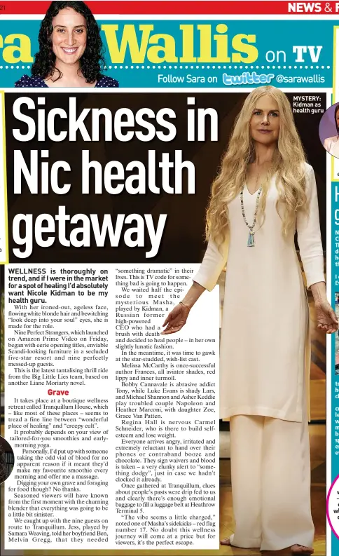  ??  ?? MYSTERY: Kidman as health guru