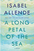  ??  ?? The cover of ALongPetal­oftheSea. PHOTO FROM RANDOM HOUSE VIA AP