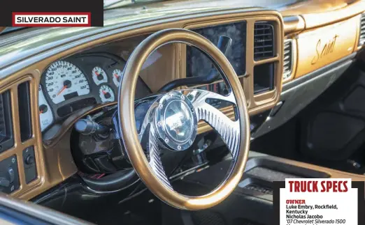  ??  ?? A SPEEDWAY BOOMERANG STYLE BILLET STEERING WHEEL TAKES CENTER STAGE ON THE DASH.