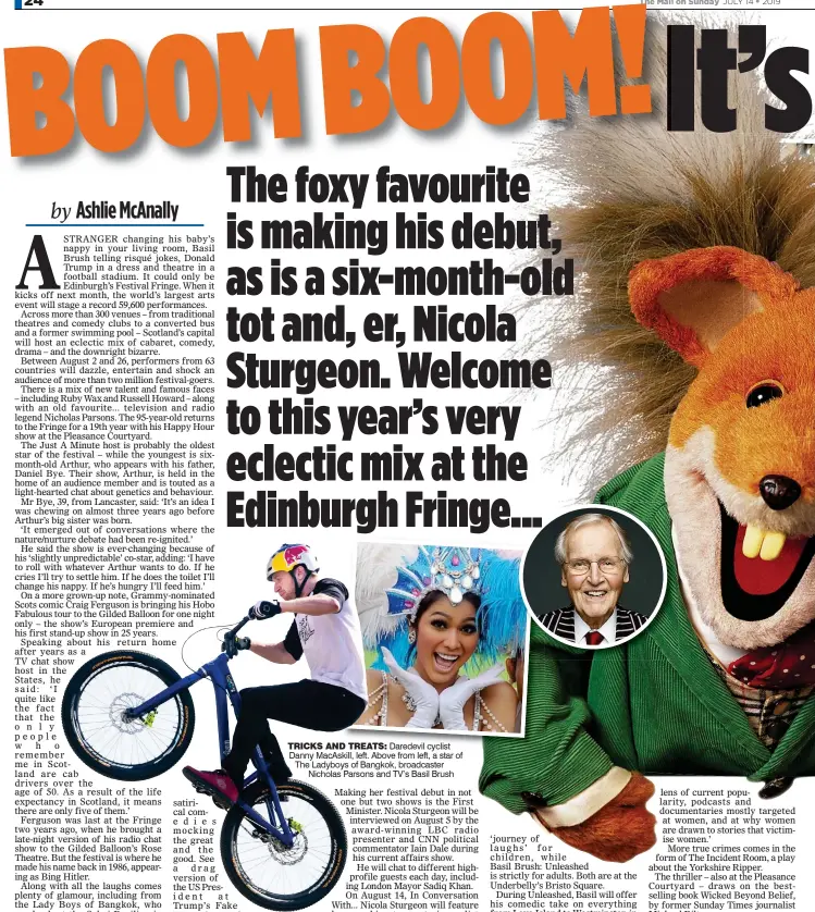  ?? ?? TRICKS AND TREATS: Daredevil cyclist Danny MacAskill, left. Above from left, a star of The Ladyboys of Bangkok, broadcaste­r Nicholas Parsons and TV’s Basil Brush